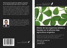 Capa do livro de Efecto de los orgánicos sólidos y líquidos en la alholva bajo agricultura orgánica 