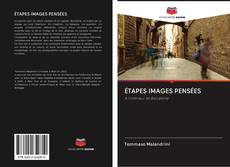 Bookcover of ÉTAPES IMAGES PENSÉES
