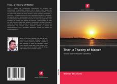 Capa do livro de Thor, a Theory of Matter 