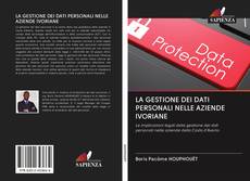 Bookcover of LA GESTIONE DEI DATI PERSONALI NELLE AZIENDE IVORIANE