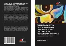 Buchcover von QUALITÀ DI VITA LAVORATIVA DEI DIPENDENTI NEI COLLEGGI DI INGEGNERIA PRIVATA