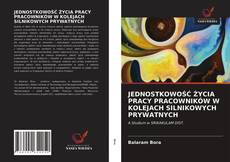Bookcover of JEDNOSTKOWOŚĆ ŻYCIA PRACY PRACOWNIKÓW W KOLEJACH SILNIKOWYCH PRYWATNYCH