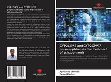 Buchcover von CYP2C19*2 and CYP2C19*17 polymorphisms in the treatment of schizophrenia