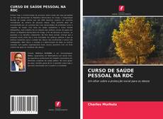 CURSO DE SAÚDE PESSOAL NA RDC的封面