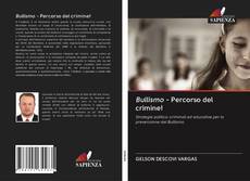 Bullismo - Percorso del crimine! kitap kapağı