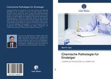 Copertina di Chemische Pathologie für Einsteiger