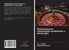 Buchcover von Matematyczne rozwiązanie problemów z teorią gier