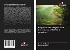 Buchcover von Pragmatica ed esagerazione nei romanzi britannici e americani
