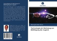 Bookcover of Technologie ein Werkzeug zur Befähigung der Jugend