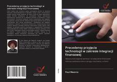 Capa do livro de Precedensy przyjęcia technologii w zakresie integracji finansowej 