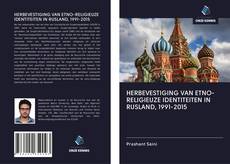 Обложка HERBEVESTIGING VAN ETNO-RELIGIEUZE IDENTITEITEN IN RUSLAND, 1991-2015
