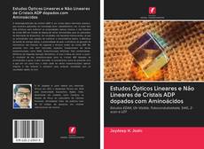 Обложка Estudos Ópticos Lineares e Não Lineares de Cristais ADP dopados com Aminoácidos