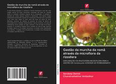 Bookcover of Gestão da murcha da romã através da microflora da rizosfera