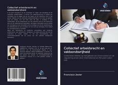 Bookcover of Collectief arbeidsrecht en vakbondsvrijheid