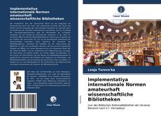 Capa do livro de Implementatiya internationale Normen amateurhaft wissenschaftliche Bibliotheken 