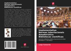 Copertina di Implementatiya Normas internacionais Amadorístico Bibliotecas científicas