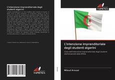 L'intenzione imprenditoriale degli studenti algerini kitap kapağı