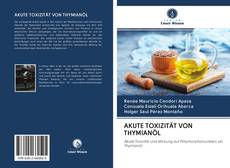 Bookcover of AKUTE TOXIZITÄT VON THYMIANÖL