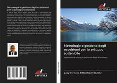 Buchcover von Metrologia e gestione degli ecosistemi per lo sviluppo sostenibile