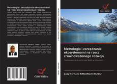 Portada del libro de Metrologia i zarządzanie ekosystemami na rzecz zrównoważonego rozwoju