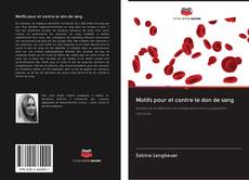 Capa do livro de Motifs pour et contre le don de sang 