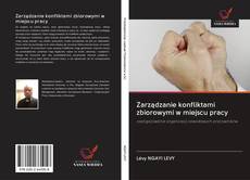 Portada del libro de Zarządzanie konfliktami zbiorowymi w miejscu pracy