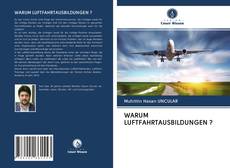 Bookcover of WARUM LUFTFAHRTAUSBILDUNGEN ?