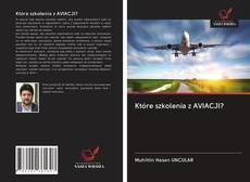 Buchcover von Które szkolenia z AVIACJI?