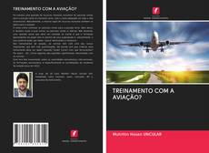 Bookcover of TREINAMENTO COM A AVIAÇÃO?