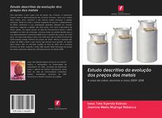 Bookcover of Estudo descritivo da evolução dos preços dos metais