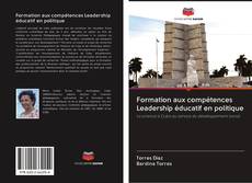Formation aux compétences Leadership éducatif en politique kitap kapağı
