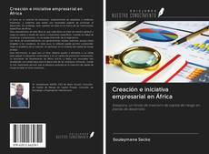 Creación e iniciativa empresarial en África kitap kapağı