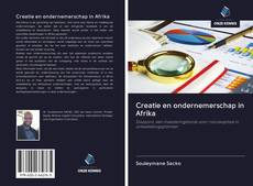 Couverture de Creatie en ondernemerschap in Afrika