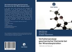 Bookcover of Verhaltensanalyse geochemischer Elemente bei der Mineralexploration