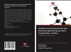 Buchcover von Analyse comportementale des éléments géochimiques dans l'exploration minière