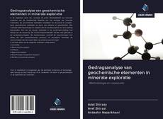 Bookcover of Gedragsanalyse van geochemische elementen in minerale exploratie