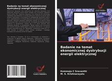 Bookcover of Badanie na temat ekonomicznej dystrybucji energii elektrycznej