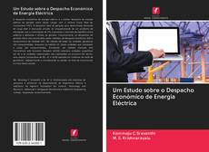 Bookcover of Um Estudo sobre o Despacho Económico de Energia Eléctrica