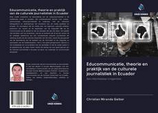 Educommunicatie, theorie en praktijk van de culturele journalistiek in Ecuador的封面