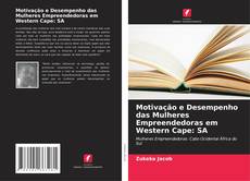 Buchcover von Motivação e Desempenho das Mulheres Empreendedoras em Western Cape: SA