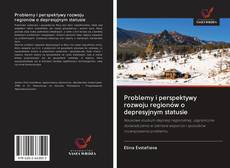 Portada del libro de Problemy i perspektywy rozwoju regionów o depresyjnym statusie