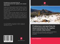 Capa do livro de Problemas e perspectivas de desenvolvimento de regiões com estado depressivo 