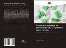 Portada del libro de Étude sur le recyclage de certains matériaux polymères à base de styrène