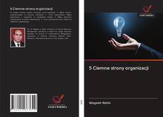 Portada del libro de 5 Ciemne strony organizacji