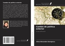 Bookcover of Cambio de política exterior