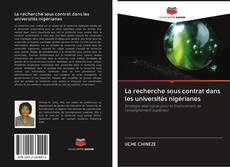 Bookcover of La recherche sous contrat dans les universités nigérianes