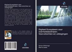 Portada del libro de Digitaal Ecosysteem voor overheidsbedrijven: Vooruitzichten en uitdagingen