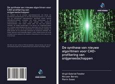Bookcover of De synthese van nieuwe algoritmen voor CAD-profilering van snijgereedschappen