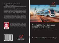 Borítókép a  Przegląd literatury dotyczącej transportu kolejowego - hoz