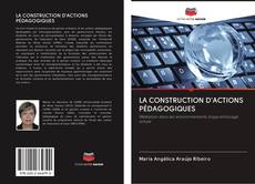 Buchcover von LA CONSTRUCTION D'ACTIONS PÉDAGOGIQUES